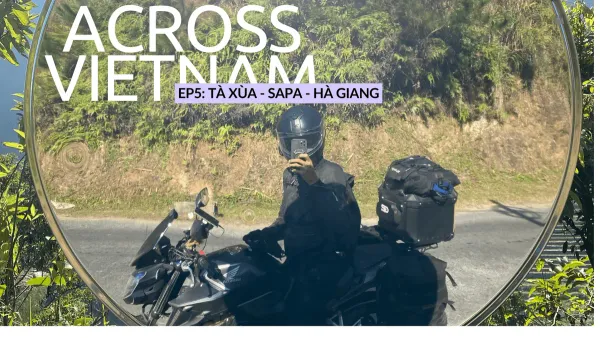 Hành trình Xuyên Việt 2024 – EP2 of 3